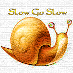 Cover Image of Herunterladen Slow Go Slow 1.0 APK