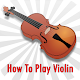 Download How To Play Violin For PC Windows and Mac 1.0.0