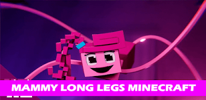 Mommy Long Legs for Minecraft - Apps on Google Play