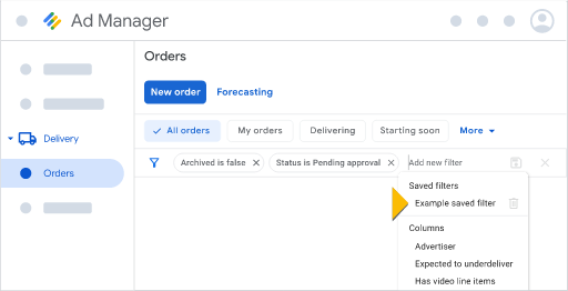 Example of where to load an existing saved filter in the Orders page of Google Ad Manager