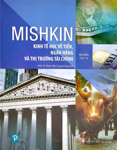 Fahasa - Mishkin - Kinh Tế Học Về Tiền, Ngân Hàng Và Thị Trường Tài Chính