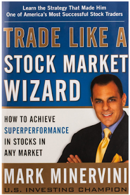 Trade Like a Stock Market Wizard: How to Achieve Super Performance in Stocks in Any Market