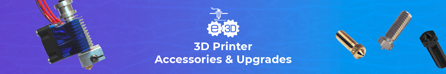 E3D 3D Printer Accessories