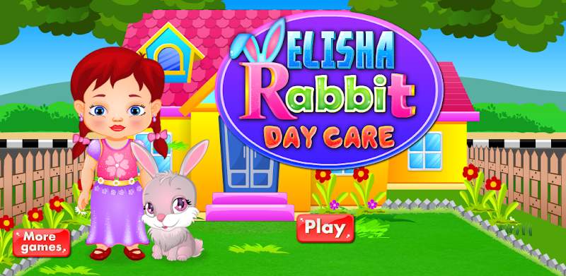 Elisha rabbit daycare – Virtual pet care game