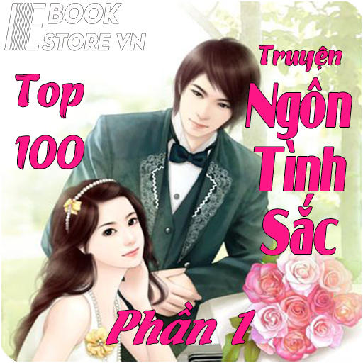 Top 100 Truyện Ngôn Tình Sắc Tuyển Tập Phần 1/5