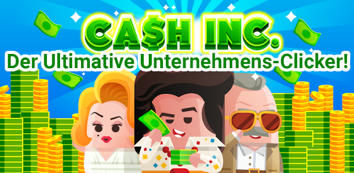 Cash, Inc. Geld-Klickspiel &amp; Unternehmensabenteuer