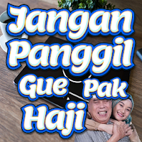 Episode Sinetron Jangan Panggil Gue Pak Haji