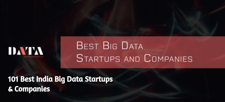 https://datamagazine.co.uk/101-best-india-big-data-startups-companies/