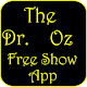 Download The Dr. OZ Show for all.. For PC Windows and Mac 1.0