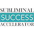 Subliminal Success Accelerator3.6