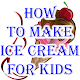 Download Ice Cream For Kids Recipe Videos For PC Windows and Mac 1.0