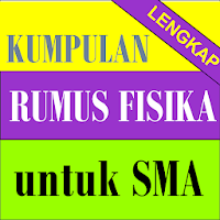 Rumus-Rumus Fisika Lengkap untuk SMA