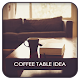 Coffee Table Idea Install on Windows
