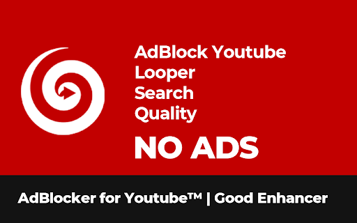 AdBlocker for Youtube™ | Good Enhancer