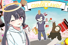 【コラボ】おいでませ！CHAOS･LAND！