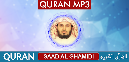 Quran Mp3 Saad Al Ghamidi Apps On Google Play