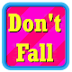 Download Don't Fall For PC Windows and Mac