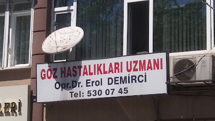 Göz Hastalıkları Uzmanı Opr.Dr. Erol Demirci