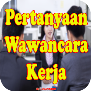 Download Pertanyaan Wawancara Kerja dan Tips Jawabnya For PC Windows and Mac