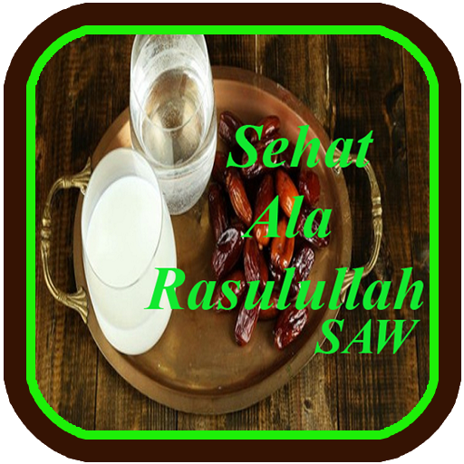 Sehat Ala Rasulullah