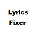 Lyrics Fixer