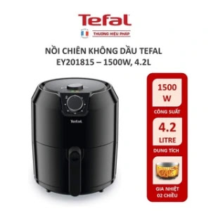 Nồi chiên không dầu Tefal có tốt không EY201815
