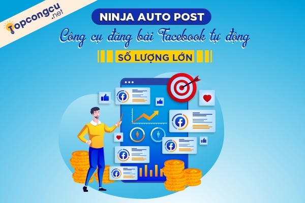 Tiết kiệm thời gian và công sức với phần mềm Ninja Auto Post