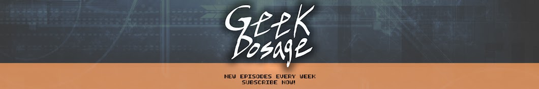 Geek Dosage Banner