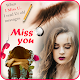 Download Miss You Photo Frame For PC Windows and Mac 1.1