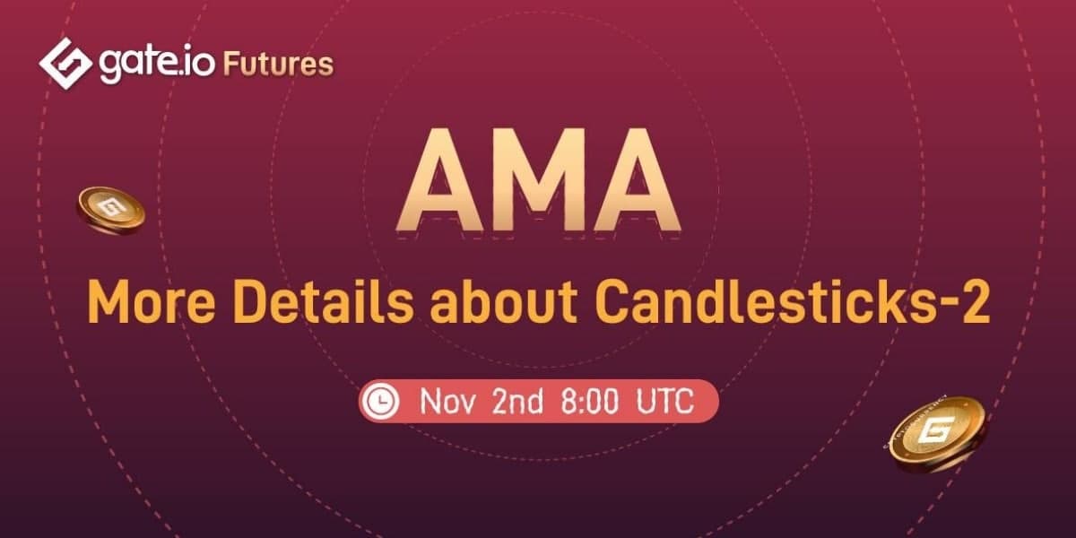 Gate.io : More Details about Candlestick-2 , Nov.2nd