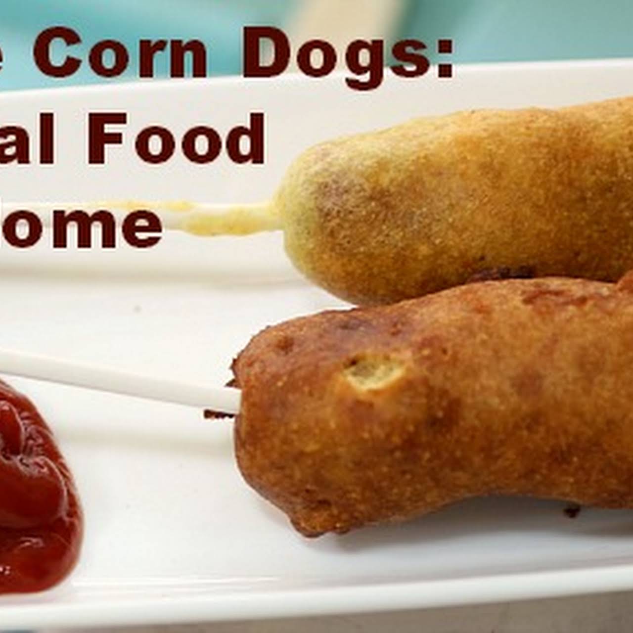 Gluten  clear Corn Dogs â€“ Carnival Food at Home