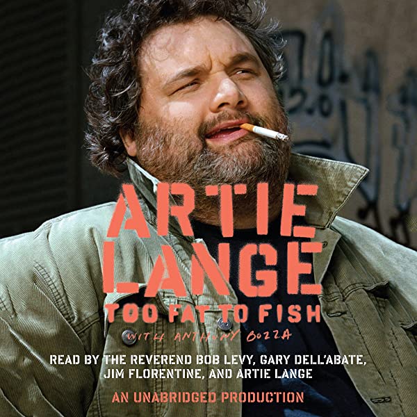 Your last choice is Too Fat to Fish by Artie Lange - book cover 