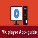 MX Player for PC - App Guide