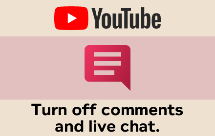 Turn Off YouTube Comments & Live Chat Preview image 0