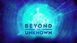 Beyond the Unknown thumbnail