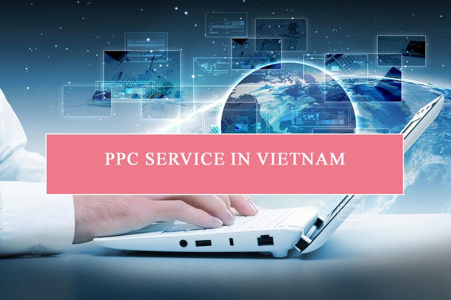 PPC service in Vietnam góp phần đem doanh thu cho doanh nghiệp Việt Nam