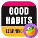 Download Good Habits For PC Windows and Mac 1.0