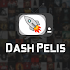 Dash Pelis: Peliculas Online HD10.0