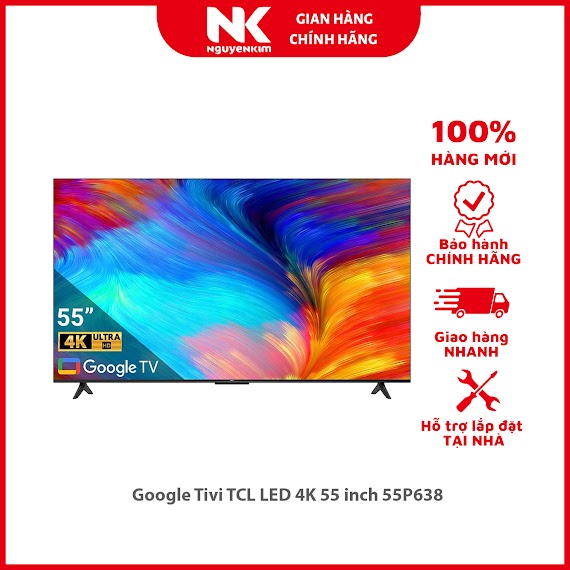 Google Tivi Tcl Led 4K 55 Inch 55P638 - Hàng Chính Hãng