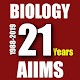 Download AIIMS BIOLOGY PREVIOUS YEARS SOLVED PAPERS For PC Windows and Mac 1.0