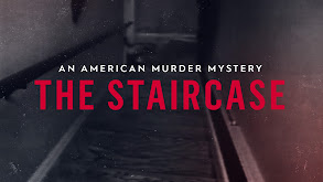 An American Murder Mystery: The Staircase thumbnail