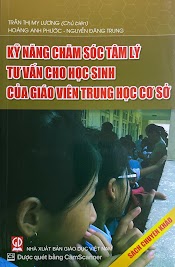 Kỹ Năng Chăm Sóc Tâm Lý Tư Vấn Cho Học Sinh Của Giáo Viên Trung Học Cơ Sở