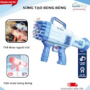 Máy Bắn Bong Bóng Xà Phòng , Đồ Chơi Súng Bắn Bong Bóng Loại To 32 Nòng Siêu Mạnh