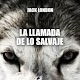 Download LA LLAMADA DE LO SALVAJE - LIBRO GRATIS EN ESPAÑOL For PC Windows and Mac 1.1.0-full