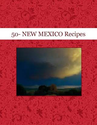 50- NEW MEXICO Recipes