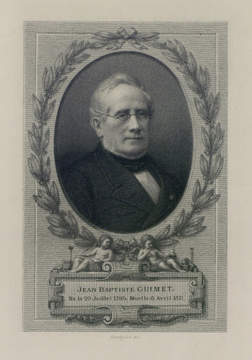 Guimet, Jean Baptiste. Born on July 20, 1795. Died April 8, 1871 Jean