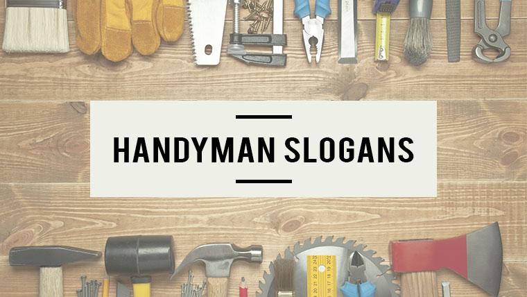 Más de 69 eslóganes y eslóganes pegadizos de Handyman - Venture F0rth