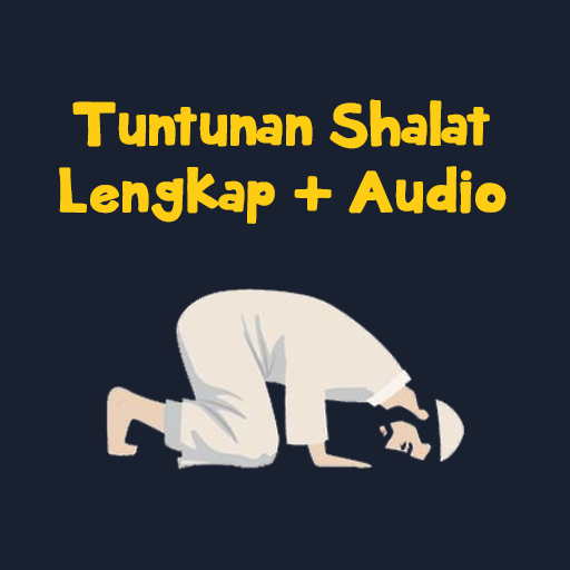 Tuntunan Sholat Lengkap  Audio