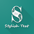 Stylish Text1.1.9