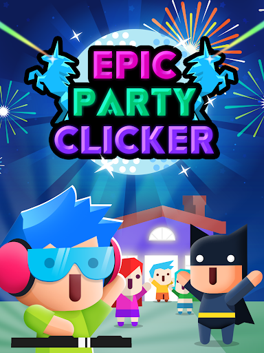 Epic Party Clicker - The Game (Mod Money)